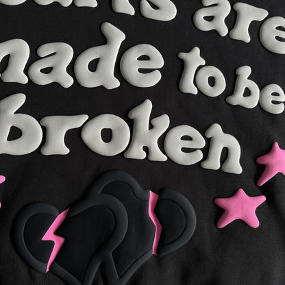 Broken P Hearts Are Made To Be Broken Hoodie